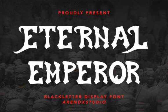 Eternal Emperor: A Bold Blackletter Font for Editorial Design