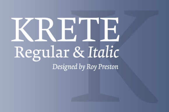 Krete Regular and Italic Typeface Review