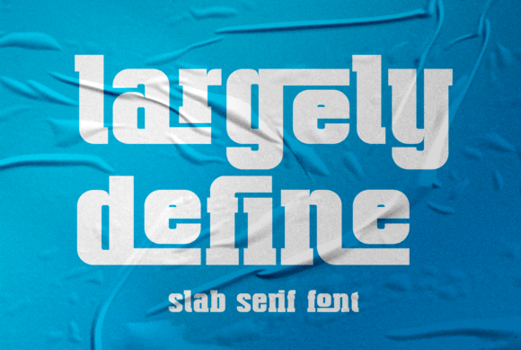 Largely Define: A Bold Slab Serif Font for Web Design